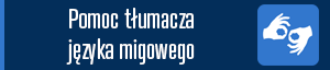Pomoc tłumacza języka migowego. Informacja dla osób głuchoniemych i słabosłyszących