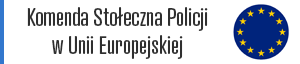Komenda Stołeczna Policji w Unii Europejskiej