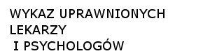 Wykaz lekarzy i psychologow