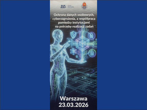 Seminarium „Ochrona danych osobowych, cyberzagrożenia, a współpraca pomiędzy instytucjami na potrzeby realizacji zadań”